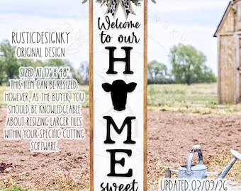 SVG/PNG- Welcome To Our Home Sweet Home Porch Leaner Design-Cricut|DigitalDownload|LaserSVG
