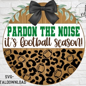 SVG/PNG - Scusate il rumore, è la stagione del football con motivo a stampa di ghepardo - Cricut/DigitalDownload/Sport