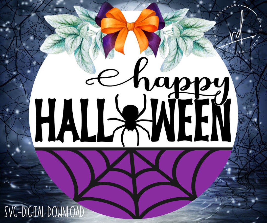 SVG/PNG- Happy Halloween Spider Web Design and Spider-cricut ...