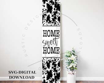 SVG/PNG- Home Sweet Home Cowhide Print Patter-Circut|DigitalDownload|PorchLeanerDesign