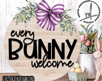 SVG/PNG-Every Bunny Welcome-Laser Ready+Cricut|DigitalDownload-LaserSVG