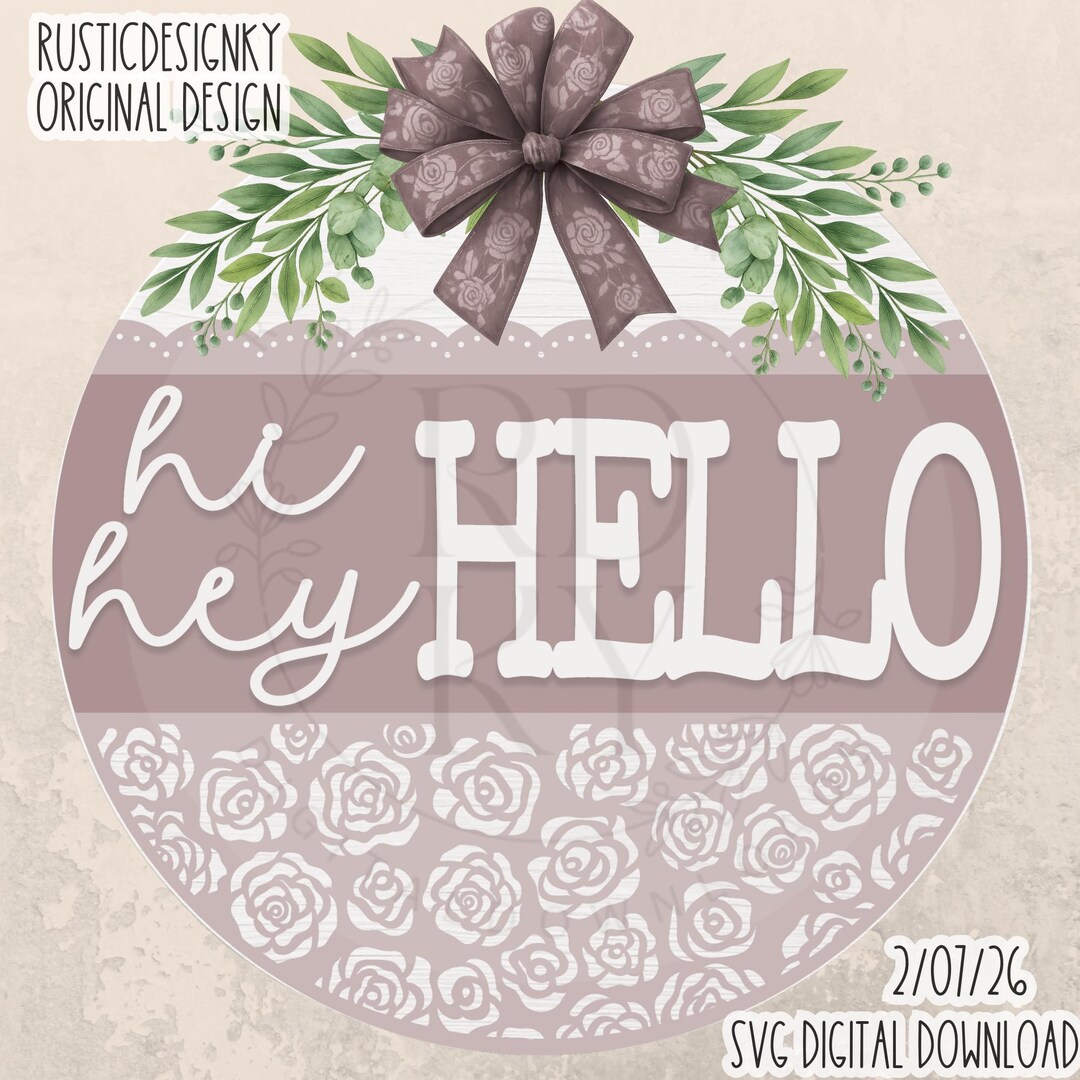 Svg/png-hi Hey Hello With Vintage Rose Patter-layeringfile|cricut ...