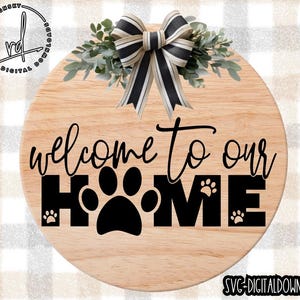 SVG/PNG - Bienvenue dans notre maison avec impression de pattes - Cricut | Téléchargement numérique