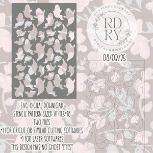May include: A gray stencil pattern with multiple ghost shapes. The text "SVG-DIGITAL DOWNLOAD" and "STENCIL PATTERN SIZED AT 29.2x45.7 cm" are visible. The design is for cutting and laser software.