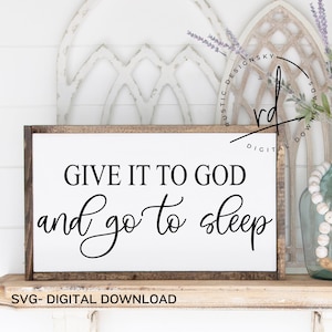 SVG/PNG- Give It To God And Go To Sleep-Cricut|DigitalDownload