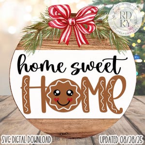SVG/PNG- Home Sweet Home with Gingerbread Face Design-Cricut|DigitalDownload|Christmas|LayeringFile-LaserReadyFile