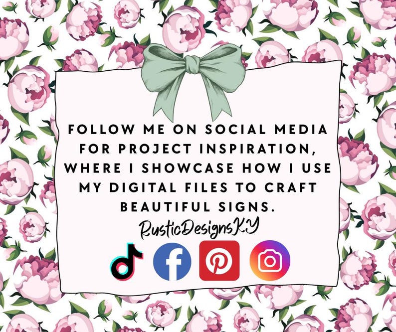 May include: A digital art graphic with a floral background of pink peonies and green leaves. A white rectangle with text and a green bow is centered on the image. The text reads "FOLLOW ME ON SOCIAL MEDIA...BEAUTIFUL SIGNS."