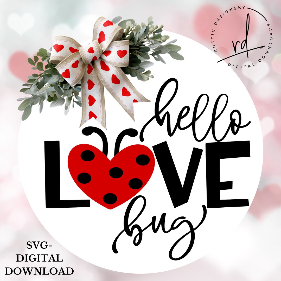 Svg/png-hello Love Bug Valentine Design-layeringfile|cricut ...
