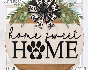 SVG/PNG- Home Sweet Home Paw Print-Cricut|DigitalDownload|LaserSVG