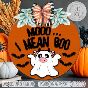 SVG/PNG- MOOO... I Mean Boo with Layered Ghost Cow-Handdrawn-LaserReadyFile-Cricut|DigitalDownload|Halloween|Farmhouse