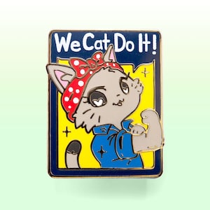 We Cat Do It (American Shorthair Cat) Hard Enamel Pin Gold Lapel Pins Badge Cute Cat Mom Gift Vinyl Sticker Rosie the Riveter, We Can Do it!