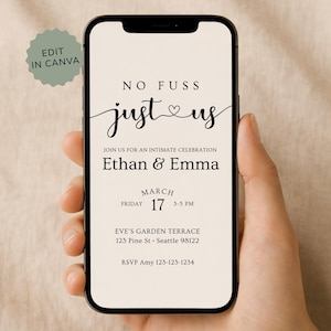 May include: A smartphone displays a wedding invitation with the text "No Fuss Just Us" in elegant script. The invitation includes the names Ethan & Emma, the date March 17, and event details. A green circle with "Edit in Canva" is in the upper left.