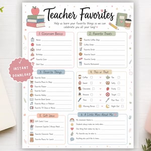 May include: A printable Teacher Favorites questionnaire sheet featuring sections for classroom basics, favorite treats, favorite things, this or that choices, gift ideas, and personal details, decorated with colorful icons like books, apples, and coffee cups.