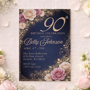 May include: A navy blue 90th birthday invitation with gold text and floral accents. The invitation reads "Birthday Celebration Honoring Betty Johnson" with event details. The design includes roses and decorative flourishes.