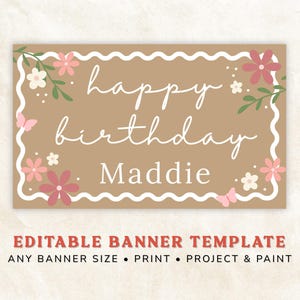 May include: A rectangular banner with a tan background, white scalloped border, and floral accents. The banner reads "happy birthday Maddie" in a handwritten font. Pink and white flowers and butterflies decorate the banner.