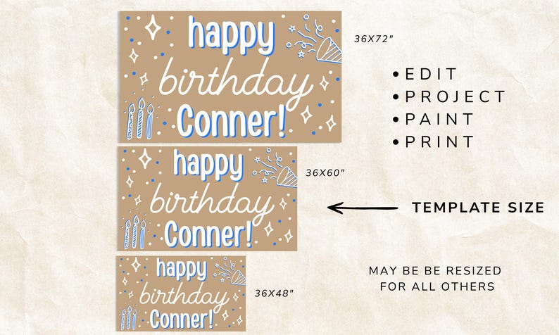 May include: Tan birthday banner templates with the text "happy birthday Conner!" in white and blue. The banner includes confetti, candles, and a party popper graphic. Available sizes are 36x72", 36x60", and 36x48".