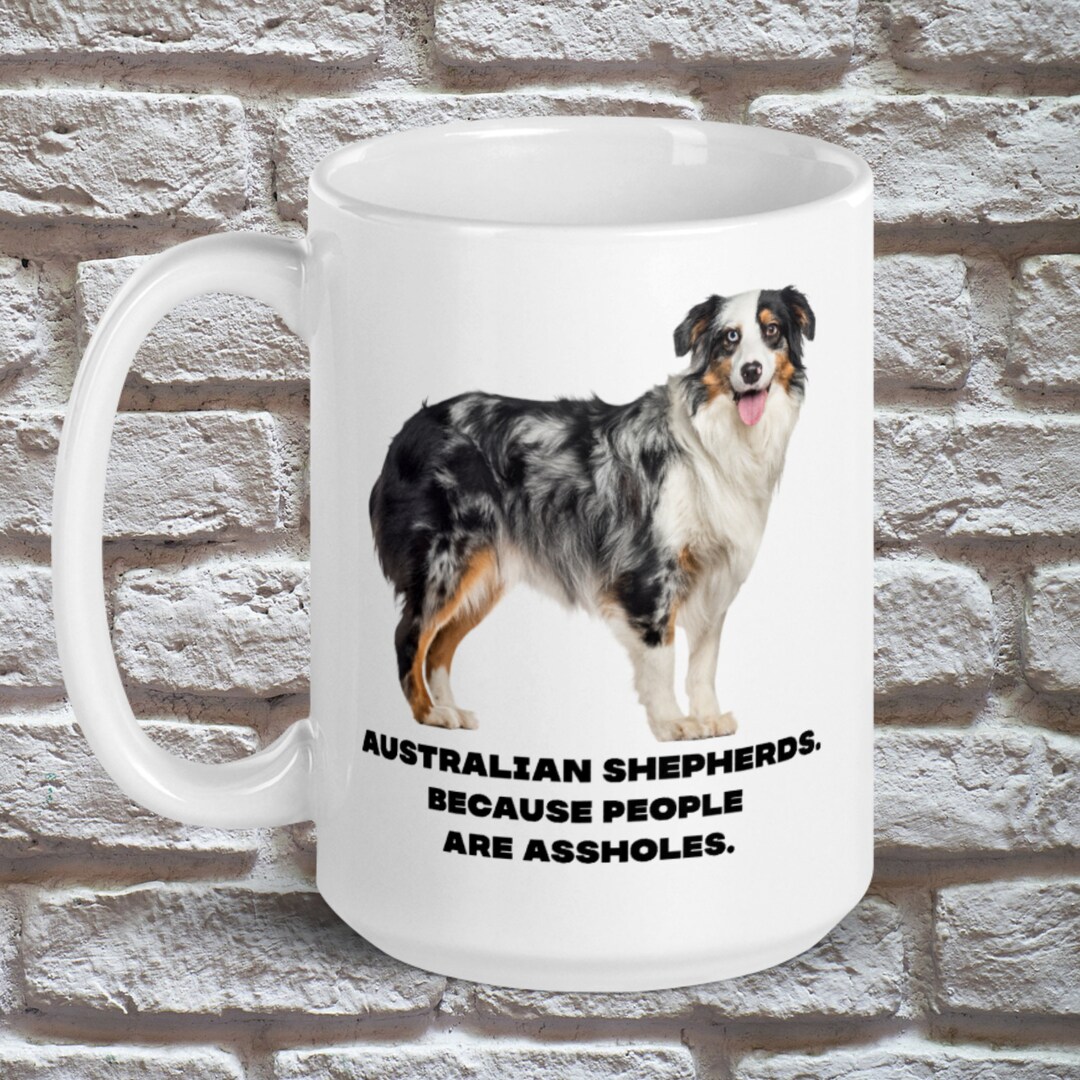 Australian Shepherd Coffee Mug Aussie Shepherd Gift Aussie Etsy