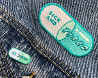 Sick and Tired Iron-On Patch