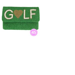 May include: A rectangular green beaded clutch bag featuring the word GOLF in white beads with a gold beaded heart replacing the letter O. The bag has a flap closure and a small pink circular icon with the number 45 printed in white.