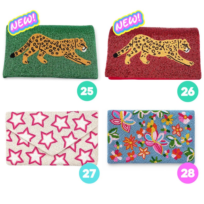 May include: Four rectangular beaded clutch bags. Number 25 is green with a leopard, 26 is red with a leopard, 27 is cream with pink stars, and 28 is blue with a multi-colored floral pattern. Each bag features a 'NEW!' sticker in the corner.