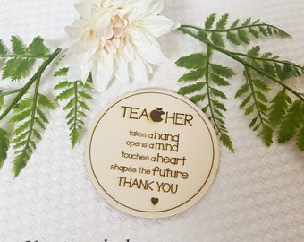 Teacher Quote Laser Engraved Wooden Disc, thank you teacher, teacher gift, end of term
