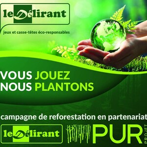 K&ouml;nnte beinhalten: Gr&uuml;nes und wei&szlig;es Logo f&uuml;r Le Delirant, ein Unternehmen, das umweltfreundliche Spiele und Puzzles herstellt. Das Logo zeigt ein stilisiertes gr&uuml;nes Blatt. Der Text "VOUS JOUEZ NOUS PLANTONS" ist in gro&szlig;en, fetten Buchstaben. Der Text "campagne de reforestation en partenariat lelirant PUR" ist in kleineren Buchstaben. Das Bild zeigt auch einen gr&uuml;nen Globus, der in zwei H&auml;nden gehalten wird.