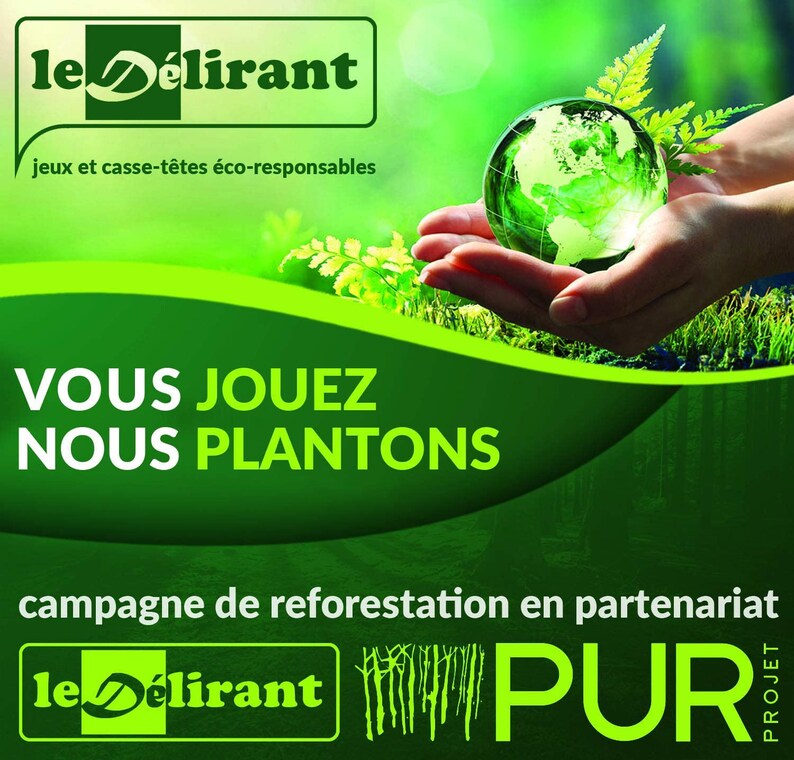 K&ouml;nnte beinhalten: Gr&uuml;nes und wei&szlig;es Logo f&uuml;r Le Delirant, ein Unternehmen, das umweltfreundliche Spiele und Puzzles herstellt. Das Logo zeigt ein stilisiertes gr&uuml;nes Blatt. Der Text "VOUS JOUEZ NOUS PLANTONS" ist in gro&szlig;en, fetten Buchstaben. Der Text "campagne de reforestation en partenariat lelirant PUR" ist in kleineren Buchstaben. Das Bild zeigt auch einen gr&uuml;nen Globus, der in zwei H&auml;nden gehalten wird.