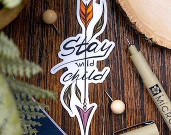 Stay Wild Child Vinyl Sticker Scrapbook Car Decal Bumper Sticker Waterproof Laptop Phone Water Bottles Journals and Planning Notebooks