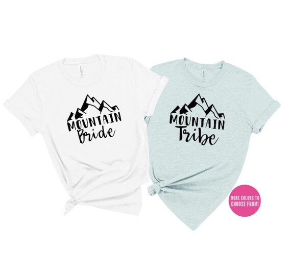 Mountain Bachelorette Party Shirts Last 
