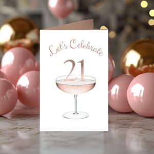 21st Birthday Card Folded Printable Card Rose Gold Color Champagne Coupe Glass Instant Download Folded Card Let's Celebrate Birthday Card