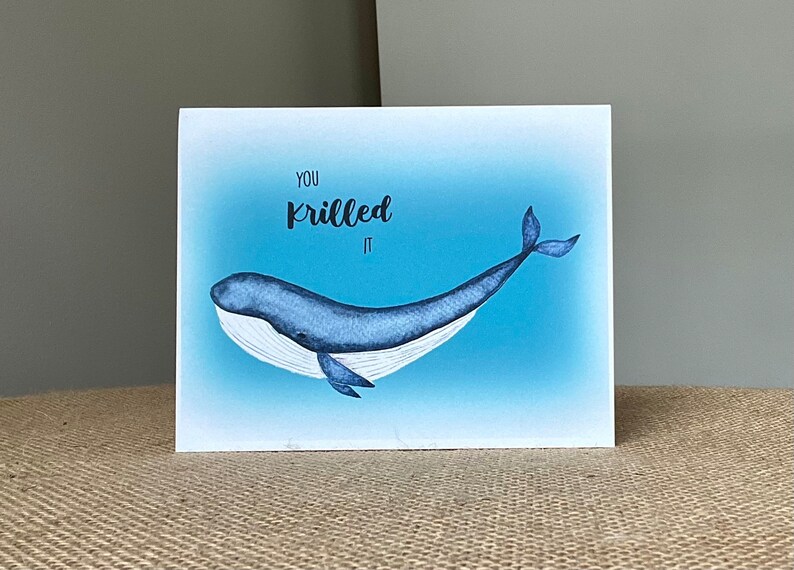 Congratulations-You KRILLED It-Greeting Card-Whale Pun-Funny-100% Recycled Paper-Eco-friendly-Watercolor-Size A2-4.25x5.5 image 1
