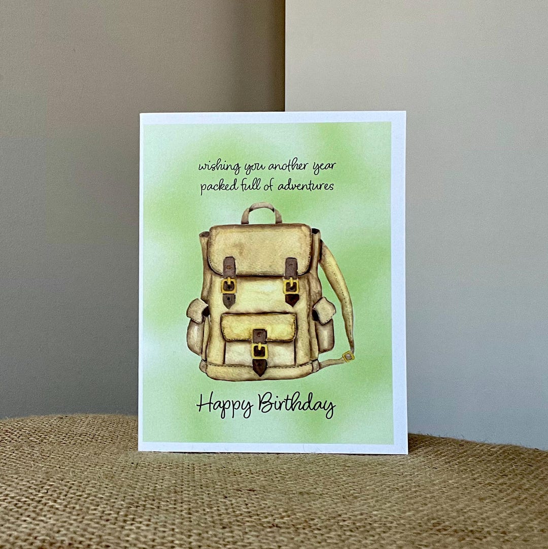Birthday-backpack-wishing You Another Year Full of Adventures-greeting ...