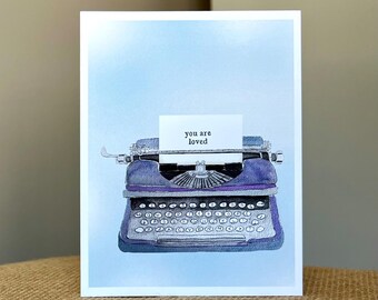 Vous êtes aimé-machine à écrire-blanc-encouragement-carte de voeux-papier 100 % recyclé-fait main-aquarelle-taille A2-4,25 x 5,5 po