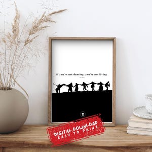Dancing Print/ N27/ Digital Download/ Minimalist/ Gift/ Typography/Simply & Modern Home Print/ Ready to Print Poster/ Motivational