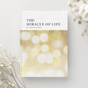 The Miracle of Life: een hygge-notitieboekje/dagboek voor moeders/aanstaande ouders van myhyggeshop.com