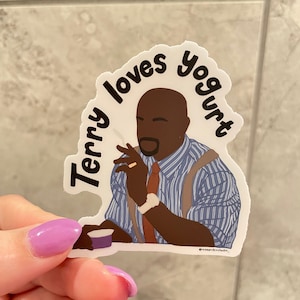 Terry Jeffords Brooklyn 99 "Terry likes yogurt" Quote Sticker