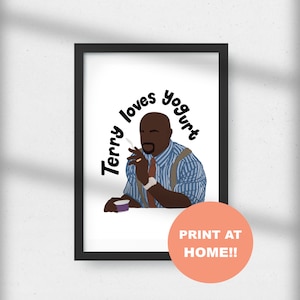 Terry Brooklyn 99 &quot;Terry loves yogurt&quot; Digital Download Print