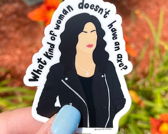Rosa Díaz Axe Quote Sticker Brooklyn 99