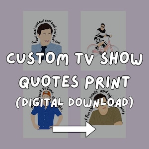 DIGITALER DOWNLOAD // Benutzerdefinierte TV-Serie/Film-Zitate