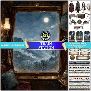 May include: A junk journal kit titled Train Station featuring a digital collage of a train carriage window view, paper sheets, stickers, ephemera, frames, tags, and quotes. The scene includes a moonlit landscape, vintage furniture, and travel items.