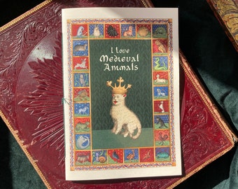 I LOVE MEDIEVAL ANIMALS - a zine for people who love Medieval animal art
