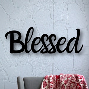 Blessed Metal Wall Art in Script, Blessed Metal Wall Art, Blessed Sign, Blessed Sign in Script,  Blessed Metal Script, Blessed Metal Sign