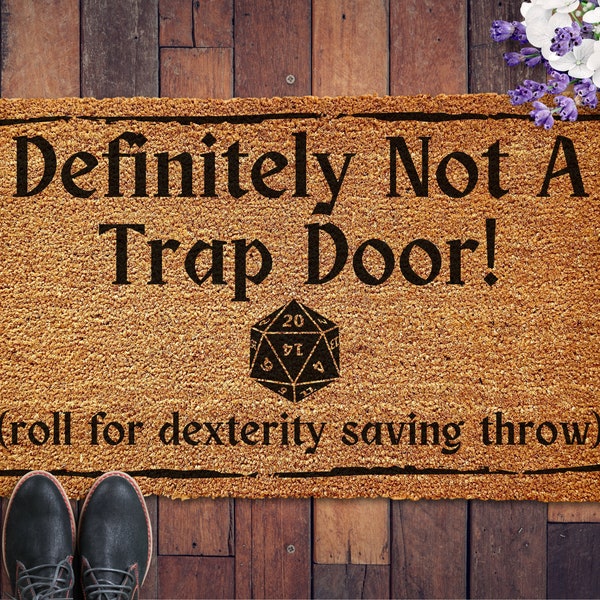 Not A Trap Door Doormat, D&D Doormat, Dungeons and Dragons Doormat, Funny DND Trap Door Doormat, DND Gift, Housewarming Gift, Saving Throw