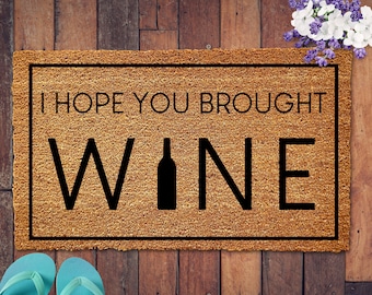Wine Welcome Mat, Fun Wine Doormat, Housewarming Gift, Wine Mat, Welcome Door Mat, Fun Welcome Mat, Wine Gift