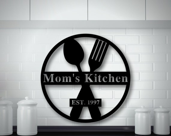 Personalized Kitchen Sign Kitchen Wall Decor Mothers Day Gifts Kitchen  Gifts Mom Gifts - Custom Laser Cut Metal Art & Signs, Gift & Home Decor