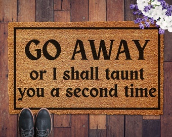 Go Away Mat, Funny Monty Python Doormat, Housewarming Gift, Go Away Welcome Mat, Welcome Door Mat, Fun Welcome Mat, Monty Python Gift