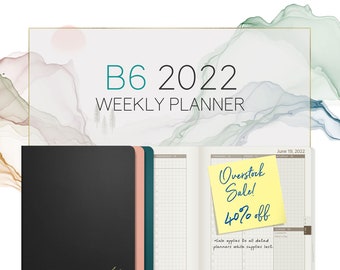 B6 2022 Weekly Planner - 52gsm Tomoe River Paper