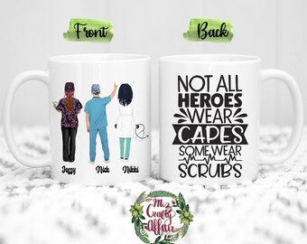 Not All Heroes Wear Capes| Nurse Coffee Mug| Nurse Mug| Custom Doctor Mug, Personalized Doctor| Doctor Heroes Mug| Christmas gift for Nurse