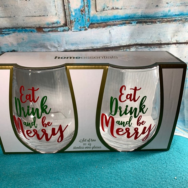 Stemless Christmas Wine Glasses Set of Two NEW in Original Box! Eat, Drink and be Merry!!