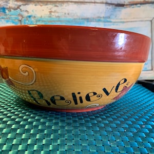 Redware Lang Set of Three Bowls- Set of Three Hand Painted “Believe” Bowls in Different Sizes in Excellent Condition!!